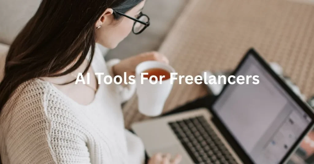 AI Tools For Freelancers