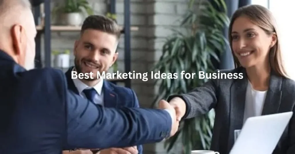 Best Marketing Ideas for Business