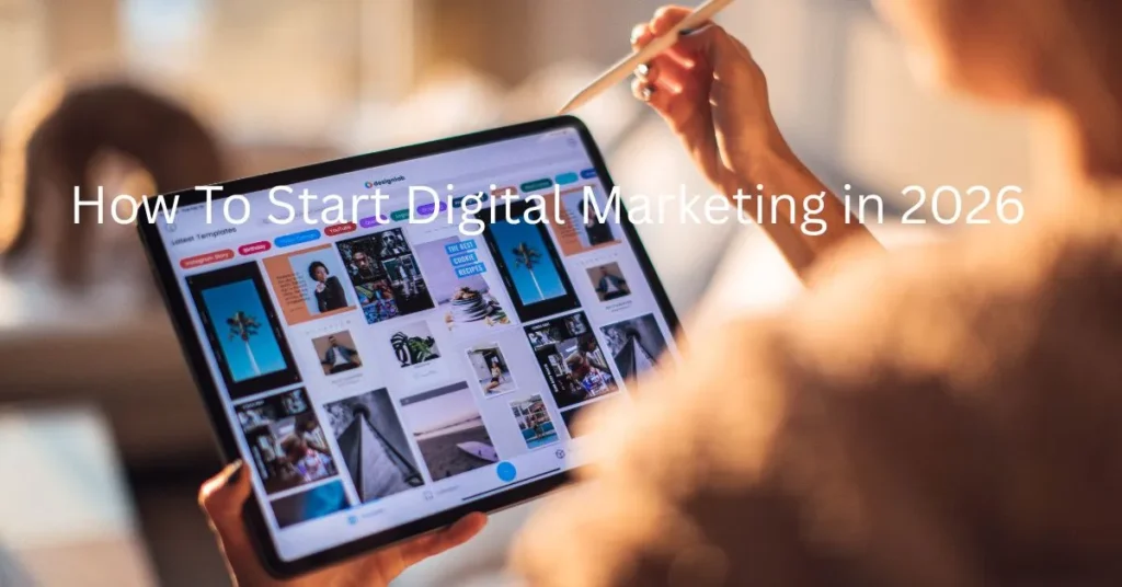 How To Start Digital Marketing in 2026